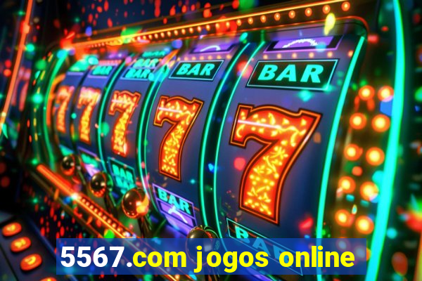 5567.com jogos online